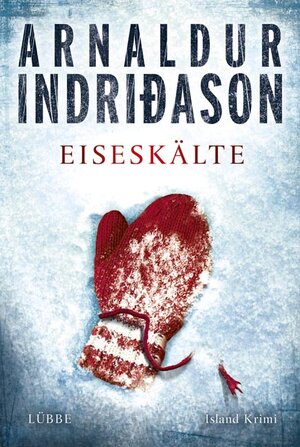 Buchcover Eiseskälte | Arnaldur Indriðason | EAN 9783785724620 | ISBN 3-7857-2462-4 | ISBN 978-3-7857-2462-0