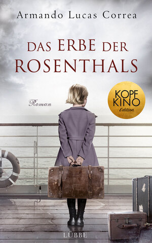 Buchcover Das Erbe der Rosenthals | Armando Lucas Correa | EAN 9783785726020 | ISBN 3-7857-2602-3 | ISBN 978-3-7857-2602-0