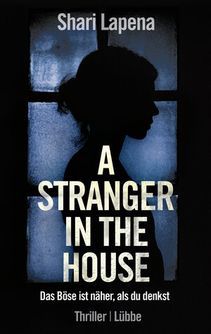 Buchcover A Stranger in the House | Shari Lapena | EAN 9783785726112 | ISBN 3-7857-2611-2 | ISBN 978-3-7857-2611-2
