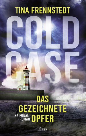 Buchcover Cold Case – Das gezeichnete Opfer | Tina Frennstedt | EAN 9783785726976 | ISBN 3-7857-2697-X | ISBN 978-3-7857-2697-6