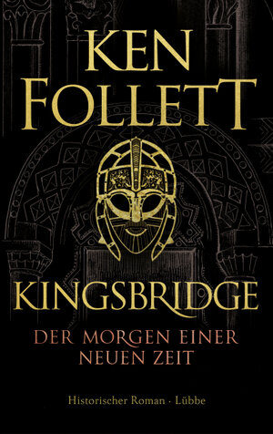 Buchcover Kingsbridge - Der Morgen einer neuen Zeit | Ken Follett | EAN 9783785727003 | ISBN 3-7857-2700-3 | ISBN 978-3-7857-2700-3