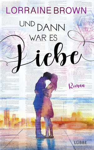 Buchcover Und dann war es Liebe | Lorraine Brown | EAN 9783785727409 | ISBN 3-7857-2740-2 | ISBN 978-3-7857-2740-9