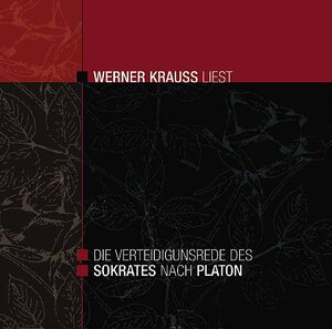 Die Verteidigungsrede des Sokrates nach Platon - Werner Krauss liest