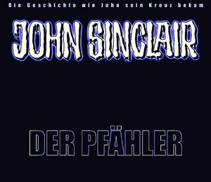 John Sinclair - Der Pfähler: Hörspiel