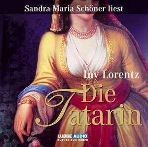 Buchcover Die Tatarin | Iny Lorentz | EAN 9783785730201 | ISBN 3-7857-3020-9 | ISBN 978-3-7857-3020-1