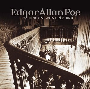 Edgar Allan Poe. Hörspiel: Edgar Allan Poe - Folge 11: Der entwendete Brief.  Hörspiel