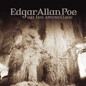 Edgar Allan Poe. Hörspiel: Edgar Allan Poe - Folge 16: Das Fass Amontillado.  Hörspiel