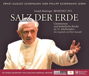 Salz der Erde: Christentum und katholische Kirche im 21. Jahrhund.  Gespräch mit Peter Seewald, Grußwort von Joachim Kardinal Meisner