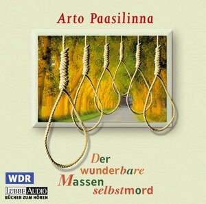 Buchcover Der wunderbare Massenselbstmord | Arto Paasilinna | EAN 9783785732946 | ISBN 3-7857-3294-5 | ISBN 978-3-7857-3294-6
