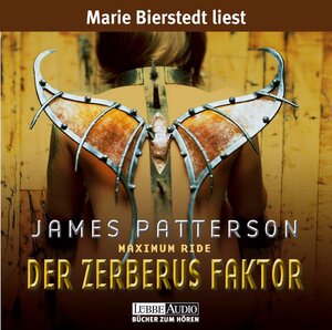 Buchcover Maximum Ride, Bd. 2 - Der Zerberus Faktor | James Patterson | EAN 9783785732953 | ISBN 3-7857-3295-3 | ISBN 978-3-7857-3295-3