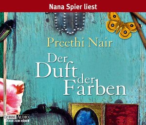 Buchcover Der Duft der Farben | Preethi Nair | EAN 9783785733288 | ISBN 3-7857-3328-3 | ISBN 978-3-7857-3328-8