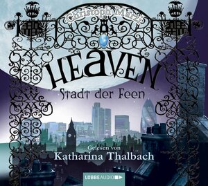Buchcover Heaven - Stadt der Feen | Christoph Marzi | EAN 9783785742778 | ISBN 3-7857-4277-0 | ISBN 978-3-7857-4277-8