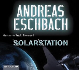 Buchcover Solarstation | Andreas Eschbach | EAN 9783785746028 | ISBN 3-7857-4602-4 | ISBN 978-3-7857-4602-8