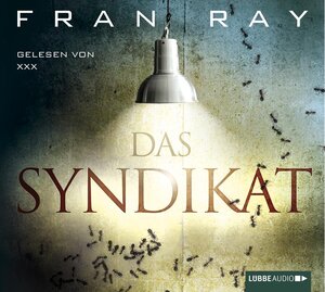 Buchcover Das Syndikat | Fran Ray | EAN 9783785746165 | ISBN 3-7857-4616-4 | ISBN 978-3-7857-4616-5