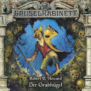 Buchcover Gruselkabinett - Folge 60 | Robert E. Howard | EAN 9783785746370 | ISBN 3-7857-4637-7 | ISBN 978-3-7857-4637-0