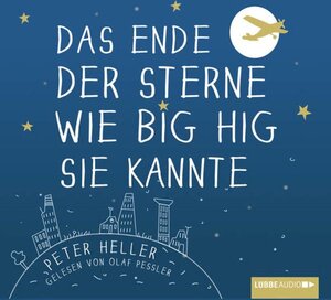 Buchcover Das Ende der Sterne wie Big Hig sie kannte | Peter Heller | EAN 9783785748404 | ISBN 3-7857-4840-X | ISBN 978-3-7857-4840-4