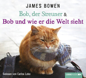 Buchcover Bob, der Streuner & Bob und wie er die Welt sieht | James Bowen | EAN 9783785749579 | ISBN 3-7857-4957-0 | ISBN 978-3-7857-4957-9