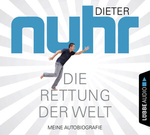 Buchcover Die Rettung der Welt | Dieter Nuhr | EAN 9783785751442 | ISBN 3-7857-5144-3 | ISBN 978-3-7857-5144-2