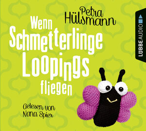 Buchcover Wenn Schmetterlinge Loopings fliegen | Petra Hülsmann | EAN 9783785751497 | ISBN 3-7857-5149-4 | ISBN 978-3-7857-5149-7