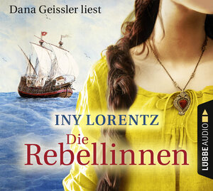 Buchcover Die Rebellinnen | Iny Lorentz | EAN 9783785752081 | ISBN 3-7857-5208-3 | ISBN 978-3-7857-5208-1