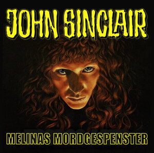 Buchcover John Sinclair - Melinas Mordgespenster | Jason Dark | EAN 9783785752494 | ISBN 3-7857-5249-0 | ISBN 978-3-7857-5249-4