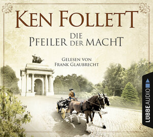 Buchcover Die Pfeiler der Macht | Ken Follett | EAN 9783785753118 | ISBN 3-7857-5311-X | ISBN 978-3-7857-5311-8