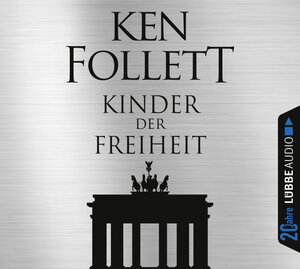 Buchcover Kinder der Freiheit | Ken Follett | EAN 9783785753309 | ISBN 3-7857-5330-6 | ISBN 978-3-7857-5330-9
