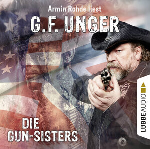 Buchcover Die Gun-Sisters | G. F. Unger | EAN 9783785755211 | ISBN 3-7857-5521-X | ISBN 978-3-7857-5521-1