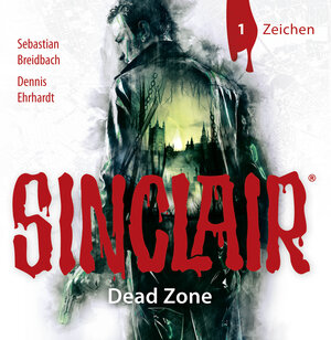Buchcover SINCLAIR - Dead Zone: Folge 01 | Dennis Ehrhardt | EAN 9783785755716 | ISBN 3-7857-5571-6 | ISBN 978-3-7857-5571-6