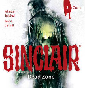 Buchcover SINCLAIR - Dead Zone: Folge 03 | Dennis Ehrhardt | EAN 9783785755730 | ISBN 3-7857-5573-2 | ISBN 978-3-7857-5573-0