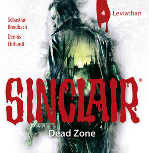 Buchcover SINCLAIR - Dead Zone: Folge 04 | Dennis Ehrhardt | EAN 9783785755747 | ISBN 3-7857-5574-0 | ISBN 978-3-7857-5574-7