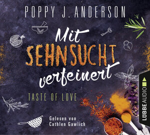 Buchcover Taste of Love - Mit Sehnsucht verfeinert | Poppy J. Anderson | EAN 9783785755839 | ISBN 3-7857-5583-X | ISBN 978-3-7857-5583-9