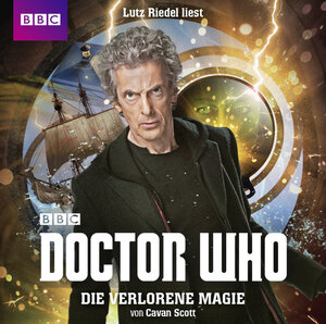 Buchcover Doctor Who: DIE VERLORENE MAGIE | Cavan Scott | EAN 9783785756041 | ISBN 3-7857-5604-6 | ISBN 978-3-7857-5604-1