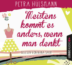 Buchcover Meistens kommt es anders, wenn man denkt | Petra Hülsmann | EAN 9783785759615 | ISBN 3-7857-5961-4 | ISBN 978-3-7857-5961-5