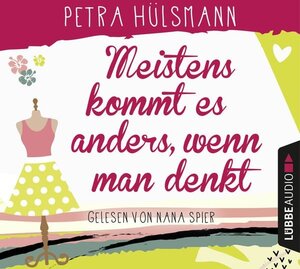 Buchcover Meistens kommt es anders, wenn man denkt | Petra Hülsmann | EAN 9783785759615 | ISBN 3-7857-5961-4 | ISBN 978-3-7857-5961-5