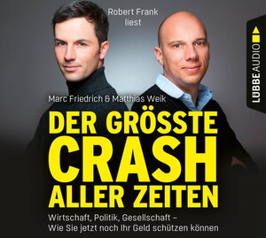 Buchcover Der größte Crash aller Zeiten | Marc Friedrich | EAN 9783785780466 | ISBN 3-7857-8046-X | ISBN 978-3-7857-8046-6