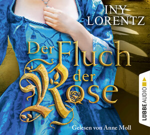 Buchcover Der Fluch der Rose | Iny Lorentz | EAN 9783785780695 | ISBN 3-7857-8069-9 | ISBN 978-3-7857-8069-5