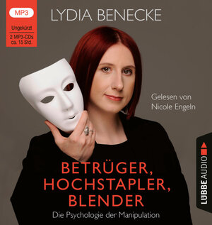 Buchcover Betrüger, Hochstapler, Blender | Lydia Benecke | EAN 9783785782248 | ISBN 3-7857-8224-1 | ISBN 978-3-7857-8224-8