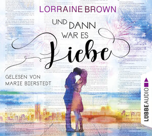 Buchcover Und dann war es Liebe | Lorraine Brown | EAN 9783785783221 | ISBN 3-7857-8322-1 | ISBN 978-3-7857-8322-1