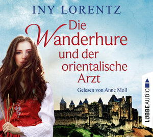 Buchcover Die Wanderhure und der orientalische Arzt | Iny Lorentz | EAN 9783785784006 | ISBN 3-7857-8400-7 | ISBN 978-3-7857-8400-6