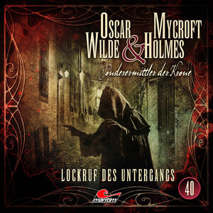 Buchcover Oscar Wilde & Mycroft Holmes - Folge 40 | Marc Freund | EAN 9783785784259 | ISBN 3-7857-8425-2 | ISBN 978-3-7857-8425-9
