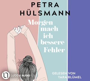 Buchcover Morgen mach ich bessere Fehler | Petra Hülsmann | EAN 9783785785362 | ISBN 3-7857-8536-4 | ISBN 978-3-7857-8536-2