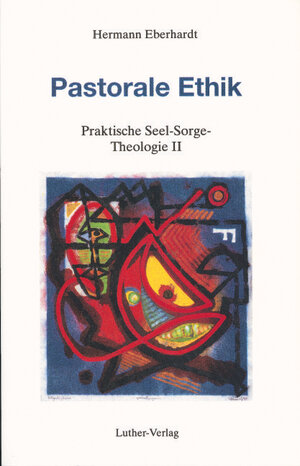 Buchcover Praktische Seel-Sorge-Theologie | Hermann Eberhardt | EAN 9783785804117 | ISBN 3-7858-0411-3 | ISBN 978-3-7858-0411-7