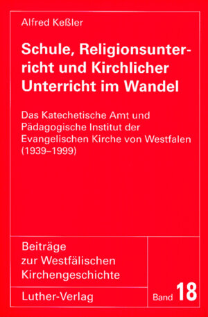 Buchcover Schule, Religionsunterricht und Kirchlicher Unterricht im Wandel | Alfred Kessler | EAN 9783785804186 | ISBN 3-7858-0418-0 | ISBN 978-3-7858-0418-6