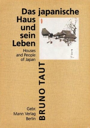 Buchcover Das japanische Haus und sein Leben | Bruno Taut | EAN 9783786118824 | ISBN 3-7861-1882-5 | ISBN 978-3-7861-1882-4