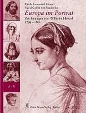 Europa im Porträt: Zeichnungen von Wilhelm Hensel 1794–1861: 2 Bände