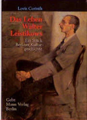 Das Leben Walter Leistikows