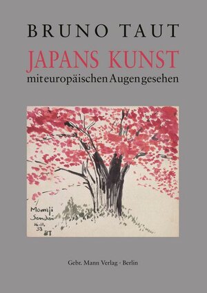 Buchcover Japans Kunst mit europäischen Augen gesehen | Bruno Taut | EAN 9783786126478 | ISBN 3-7861-2647-X | ISBN 978-3-7861-2647-8