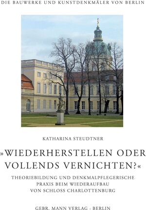 Buchcover 'Wiederherstellen oder vollends vernichten?' | Katharina Steudtner | EAN 9783786127345 | ISBN 3-7861-2734-4 | ISBN 978-3-7861-2734-5