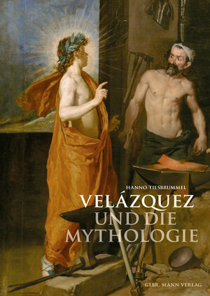 Buchcover Velázquez und die Mythologie | Hanno Tiesbrummel | EAN 9783786129028 | ISBN 3-7861-2902-9 | ISBN 978-3-7861-2902-8